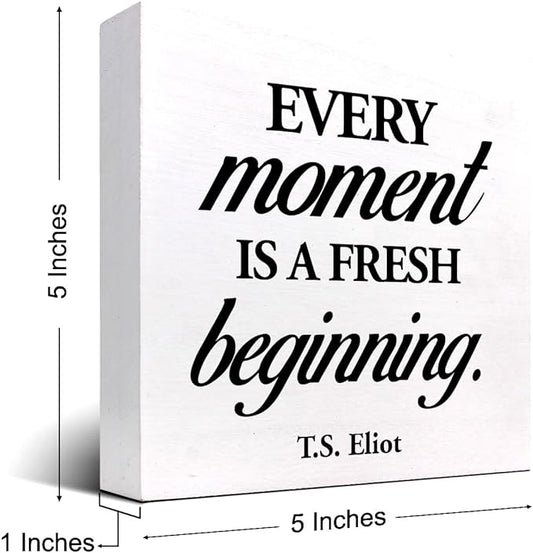 Positive Wood Box Sign Desk Decor,Every Moment is a Fresh Beginning Wood Plaque Signs,Rusti Inspirational Wooden Block Sign Decor for Home Office Shelf Desk Table Decoration C1067