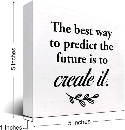 The Best Way to Predict the Future is to Create It Wood Box Signs,Inspirational Wood Plaque Sign Desk Decor,Rustic Positive Wooden Block Sign Decor for Home Office Shelf Table Decoration C1074