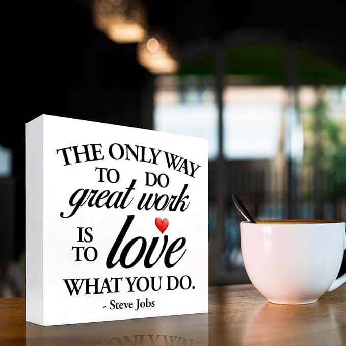 Inspirational Wood Box Sign Desk Decor,The Only Way to Do Great Work is to Love What You Do Wood Plaque Signs,Rustic Positive Wooden Block Sign Decor for Home Office Shelf Desk Table Decoration C1066