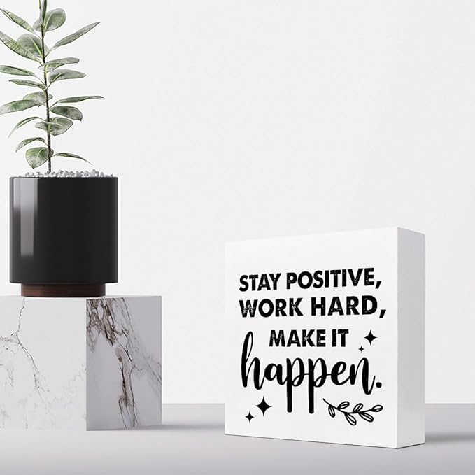 Positive Wood Box Sign Desk Decor,Stay Positive Work Hard Make It Happen Wood Plaque Signs,Rustic Wooden Block Sign Decor for Office Workplace Classroom Shelf Table Decoration C1072