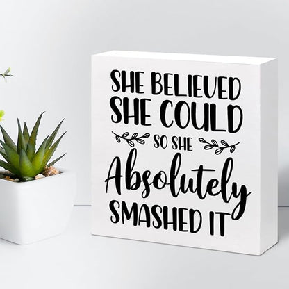 She Believed She Could so She Absolutely Smashed It Wood Block Sign Desk Decor,Inspirational Wooden Box Plaque Sign Desk Decor for Home Office College Dorm Shelf Table Decorations