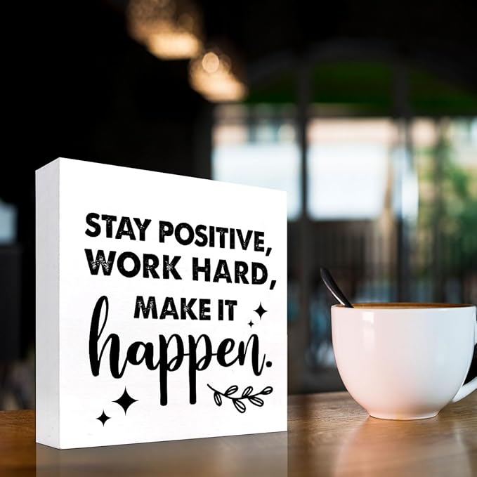 Positive Wood Box Sign Desk Decor,Stay Positive Work Hard Make It Happen Wood Plaque Signs,Rustic Wooden Block Sign Decor for Office Workplace Classroom Shelf Table Decoration C1072