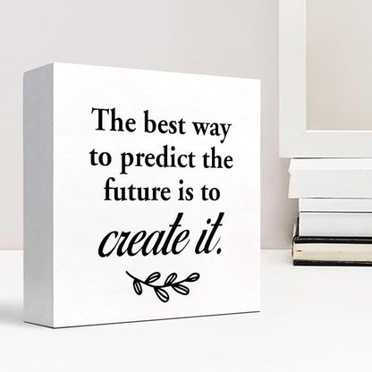 The Best Way to Predict the Future is to Create It Wood Box Signs,Inspirational Wood Plaque Sign Desk Decor,Rustic Positive Wooden Block Sign Decor for Home Office Shelf Table Decoration C1074