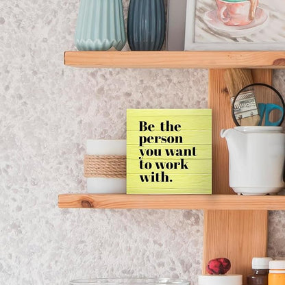 Be The Person You Want to Work With Inspirational Black Wood Box Sign Desk Decor, Teamwork Motivational Yellow Wooden Block Sign Decorations for Home Office Workplace Wall Tabletop Shelf Decor