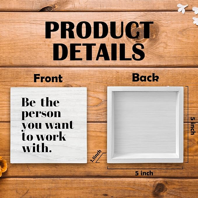 Be The Person You Want to Work With Inspirational Wood Box Sign Desk Decor, Teamwork Motivational Themed Wooden Block Sign Decorations for Home Office Workplace Wall Tabletop Shelf Decor