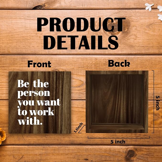 Be The Person You Want to Work With Inspirational Wood Box Sign Desk Decor, Teamwork Motivational Themed Brown Wooden Block Sign Decorations for Home Office Workplace Wall Tabletop Shelf Decor